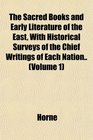 The Sacred Books and Early Literature of the East With Historical Surveys of the Chief Writings of Each Nation