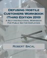 Defusing Hostile Customers Workbook  A SelfInstructional Workbook For Public Sector Employees
