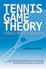 Tennis Game Theory Dialing in Your AGame Every Day
