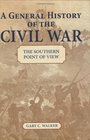 General History of the Civil War A The Southern Point of View
