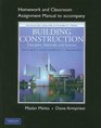 Homework and Classroom Assignment Manual for Building Construction Principles Materials  Systems 2009 UPDATE