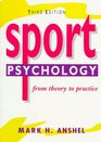 Sport Psychology From Theory to Practice