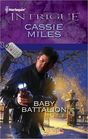 Baby Battalion (Daddy Corps, Bk 6) (Harlequin Intrigue, No 1317)