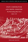 State Corporatism and ProtoIndustry The Wrttemberg Black Forest 15801797
