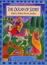 The Ocean of Story Fairy Tales from India