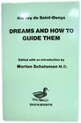 Dreams and How to Guide Them