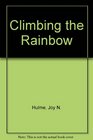 Climbing the Rainbow