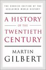 A History of the Twentieth Century : The Concise Edition of the Acclaimed World History