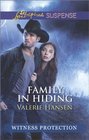 Family in Hiding (Witness Protection, Bk 5) (Love Inspired Suspense, No 387)