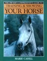 The Owner's Comprehensive Guide to Training and Showing Your Horse