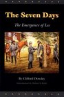 The Seven Days The Emergence of Lee