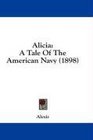 Alicia A Tale Of The American Navy