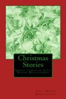 Christmas Stories by LM Montgomery Short stories by Lucy Maude Montgomery