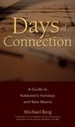 Days of Connection A Guide to Kabbalah's Holidays and New Moons