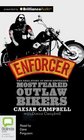 Enforcer The Real Story of one of Australia's Most Feared Outlaw Bikers