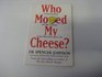 Who Moved My Cheese SS