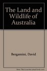 The Land and Wildlife of Australia