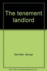 The tenement landlord