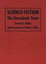 ScienceFiction The Gernsback Years  A Complete Coverage of the Genre Magazines Amazing Astounding Wonder and Others from 1926 Through 1936