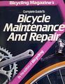 Bicycling Magazine's Complete Guide to Bicycle Maintenance and Repair