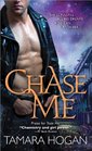 Chase Me (Underbelly Chronicles, Bk 2)