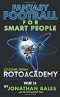 Fantasy Football for Smart People Lessons from RotoAcademy