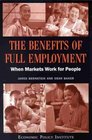 The Benefits of Full Employment When Markets Work for People