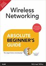 Wireless Networking Absolute Beginners