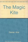 The Magic Kite