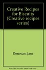 Creative Recipes for Biscuits