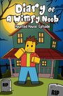 Diary Of A Wimpy Noob Haunted House Episode A hilarious Book For Kids Age 6  10
