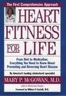 Heart Fitness for Life The Essential Guide to Preventing and Reversing Heart Disease
