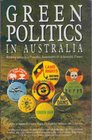 Green Politics in Australia A Collection of Essays