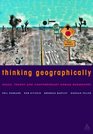 Thinking Geographically Space Theory and Contemporary Human Geography