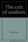 The cult of analism