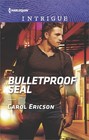 Bulletproof SEAL (Red, White and Built, Bk 6) (Harlequin Intrigue, No 1769)