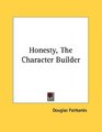 Honesty The Character Builder