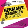 Germany The Memories of a Nation Radio Program Library Edition
