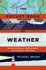 The Pocket Book of Weather Entertaining and remarkable facts about weather