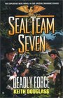 Deadly Force (Seal Team Seven , Bk 18)