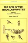 The Ecology of Bird Communities Volume 1 Foundations and Patterns