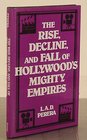 Rise Decline and Fall of Hollywood's Mighty Empires