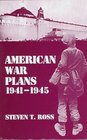 American War Plans 19411945 The Test of Battle