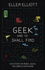 Geek and Ye Shall Find Devotions for Nerds Geeks and Dorks Everywhere