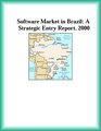 Software Market in Brazil A Strategic Entry Report 2000