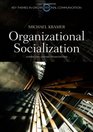 Organizational Socialization Joining and Leaving Organizations