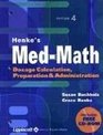 Henke's MedMath Dosage Calculation Preparation and Administration