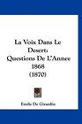 La Voix Dans Le Desert Questions De L'Annee 1868