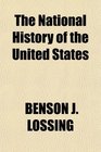 The National History of the United States