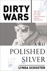 Dirty Wars and Polished Silver: The Life and Times of a War Correspondent Turned Ambassatrix